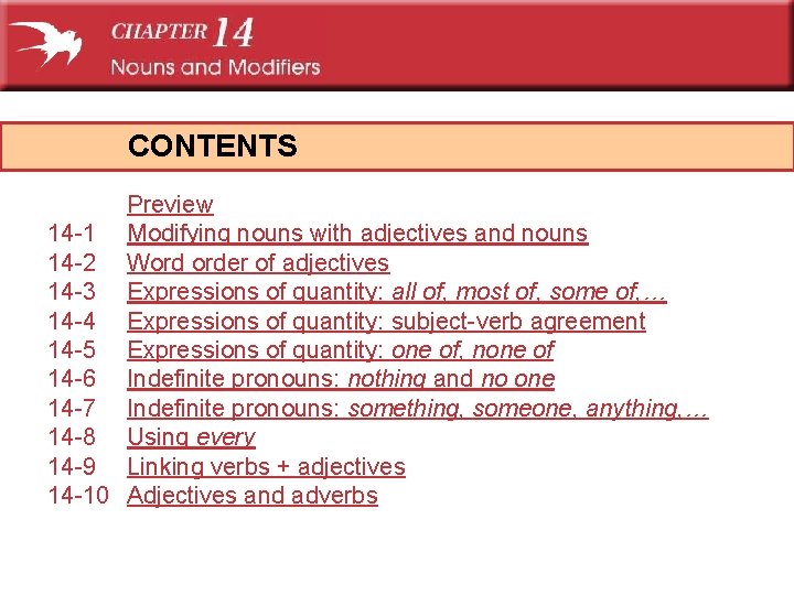 CONTENTS Preview 14 -1 Modifying nouns with adjectives and nouns 14 -2 Word order