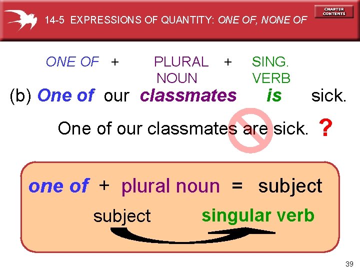 14 -5 EXPRESSIONS OF QUANTITY: ONE OF, NONE OF + PLURAL NOUN + (b)