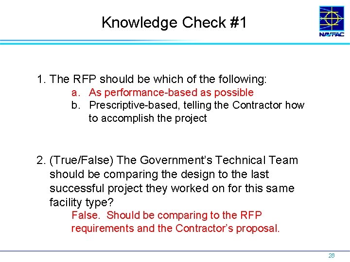 Knowledge Check #1 1. The RFP should be which of the following: a. As