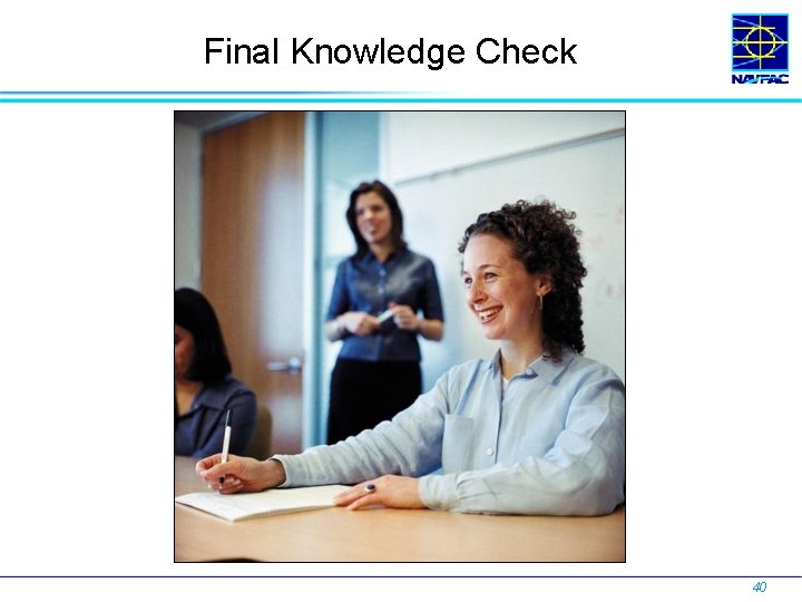 Final Knowledge Check 40 