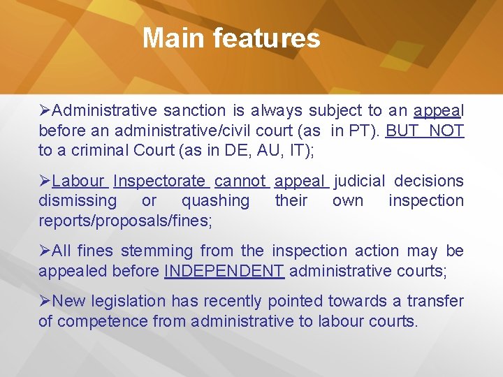 Main features ØAdministrative sanction is always subject to an appeal before an administrative/civil court