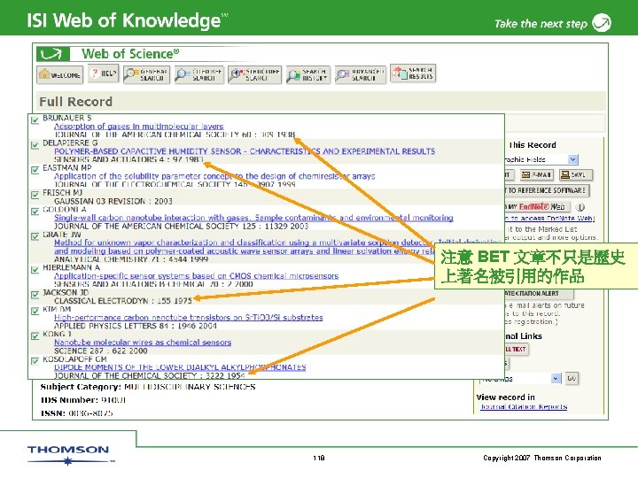 注意 BET 文章不只是歷史 上著名被引用的作品 118 Copyright 2007 Thomson Corporation 