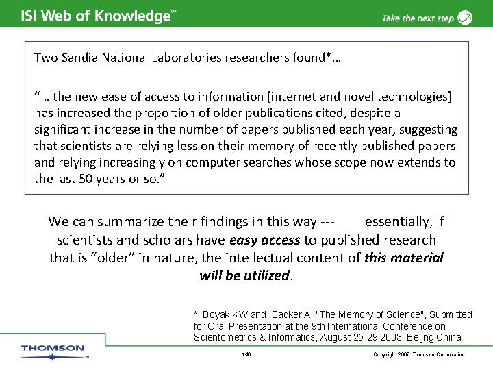 Two Sandia National Laboratories researchers found*… “… the new ease of access to information
