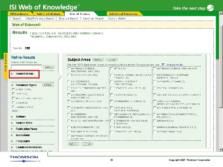 43 Copyright 2007 Thomson Corporation 