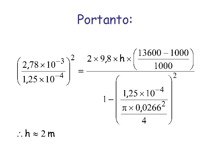 Portanto: 