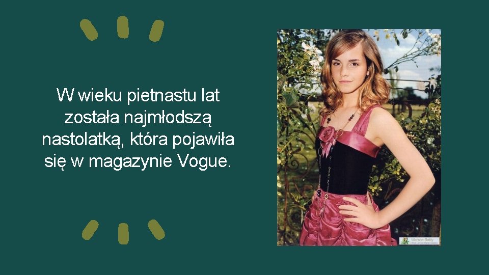 W wieku pietnastu lat została najmłodszą nastolatką, która pojawiła się w magazynie Vogue. 