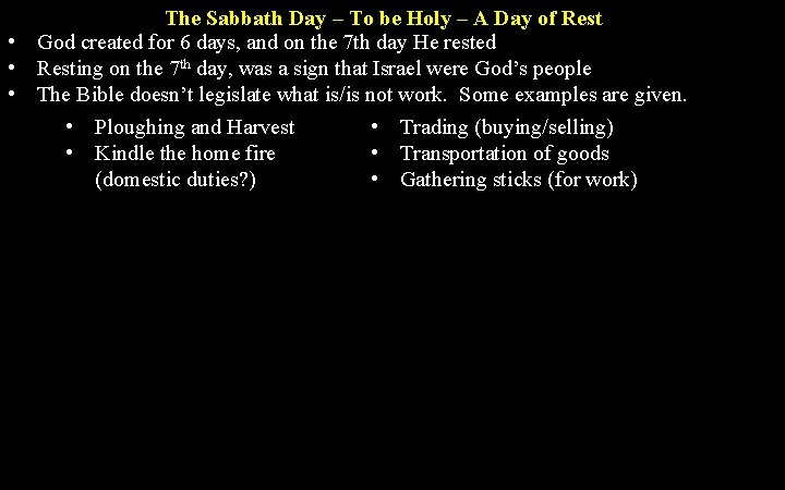 The Sabbath Day – To be Holy – A Day of Rest • God
