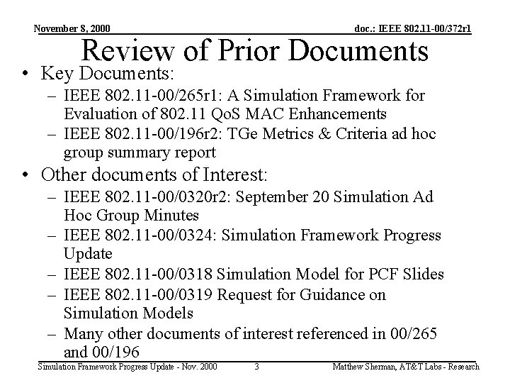 November 8, 2000 doc. : IEEE 802. 11 -00/372 r 1 Review of Prior
