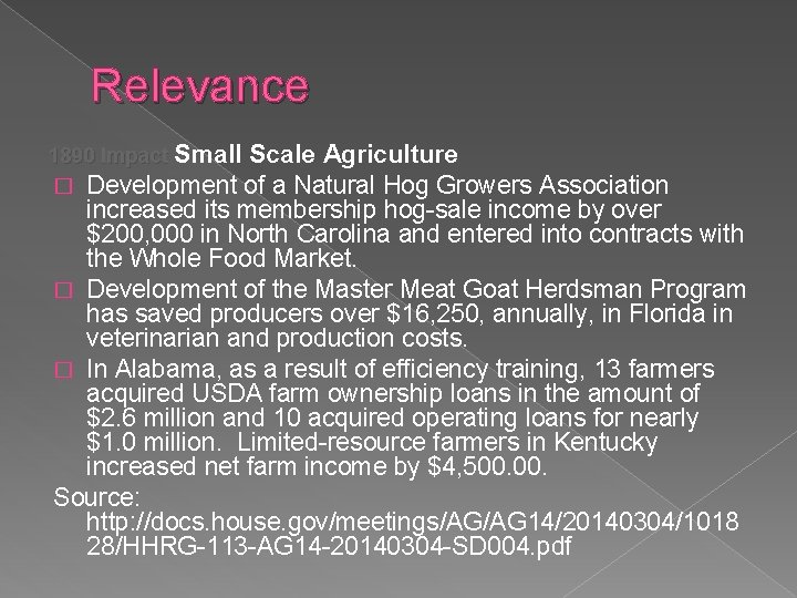 Relevance 1890 Impact Small Scale Agriculture � Development of a Natural Hog Growers Association