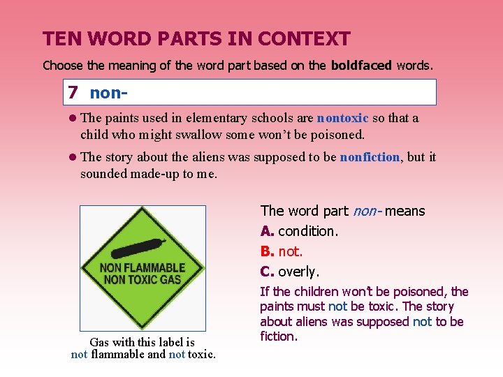 TEN WORD PARTS IN CONTEXT Choose the meaning of the word part based on