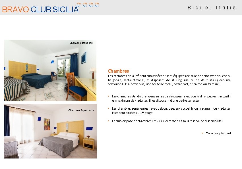Sicile, Italie BRAVO CLUB SICILIA Chambre standard Chambres Les chambres de 30 m² sont