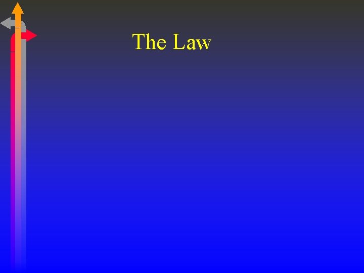 The Law 