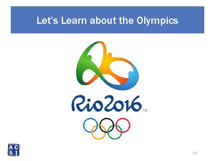 Let’s Learn about the Olympics 19 