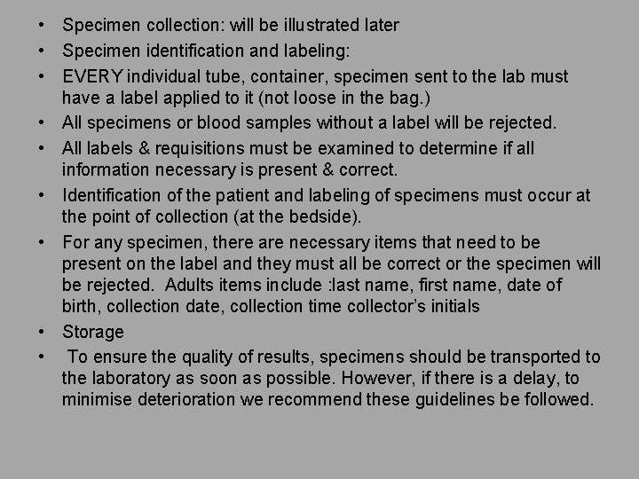 Collection storage and transportation of laboratory specimens Good