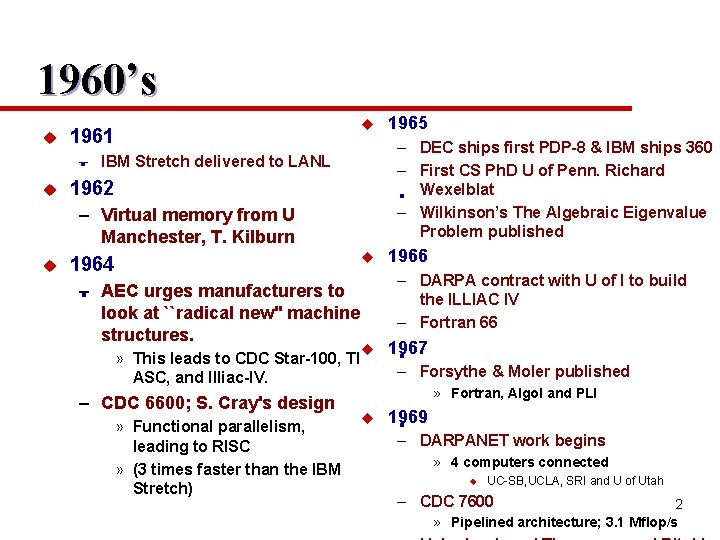 1960’s u u 1961 . – DEC ships first PDP-8 & IBM ships 360