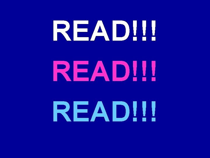 READ!!! 