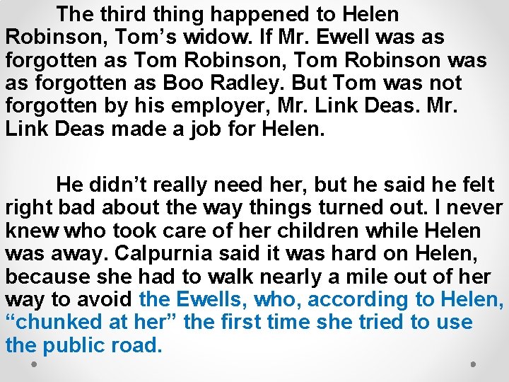 Chapter 27 To Kill a Mockingbird Things did