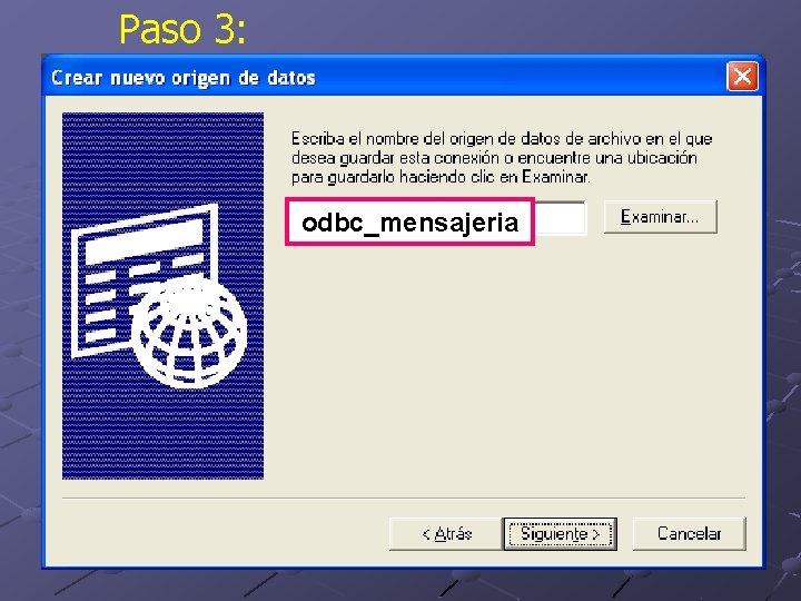Paso 3: odbc_mensajeria 