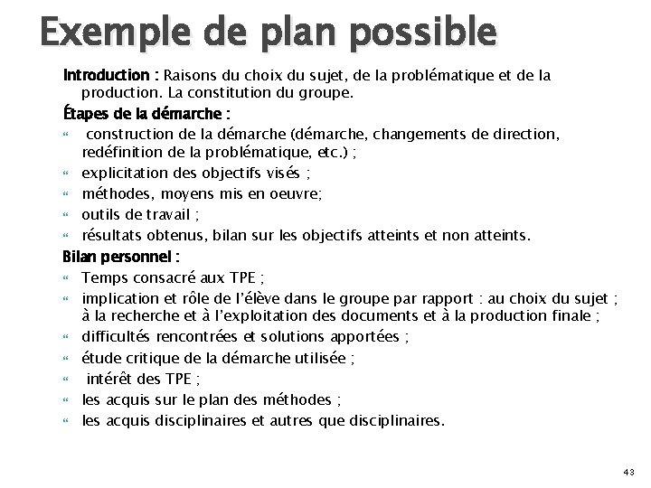 Exemple de plan possible Introduction : Raisons du choix du sujet, de la problématique