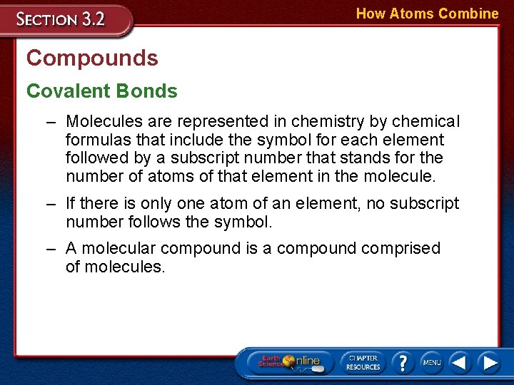How Atoms Combine Compounds Covalent Bonds – Molecules are represented in chemistry by chemical