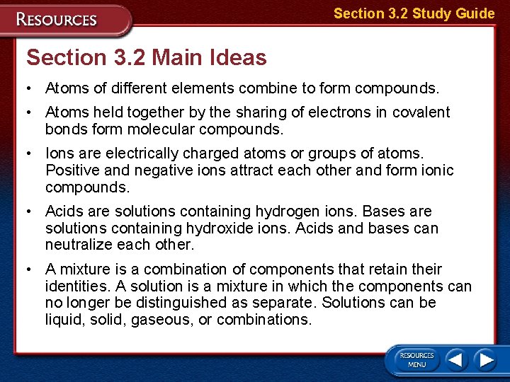 Section 3. 2 Study Guide Section 3. 2 Main Ideas • Atoms of different