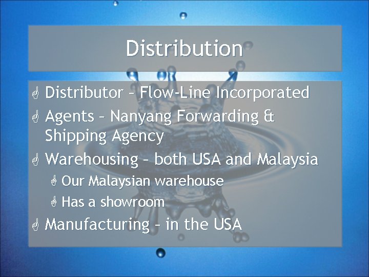 Distribution G Distributor – Flow-Line Incorporated G Agents – Nanyang Forwarding & Shipping Agency