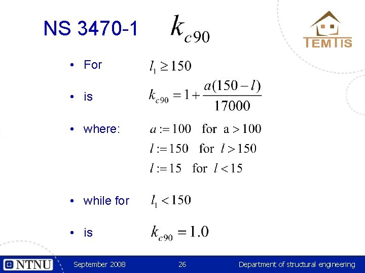 NS 3470 -1 • For • is • where: • while for • is