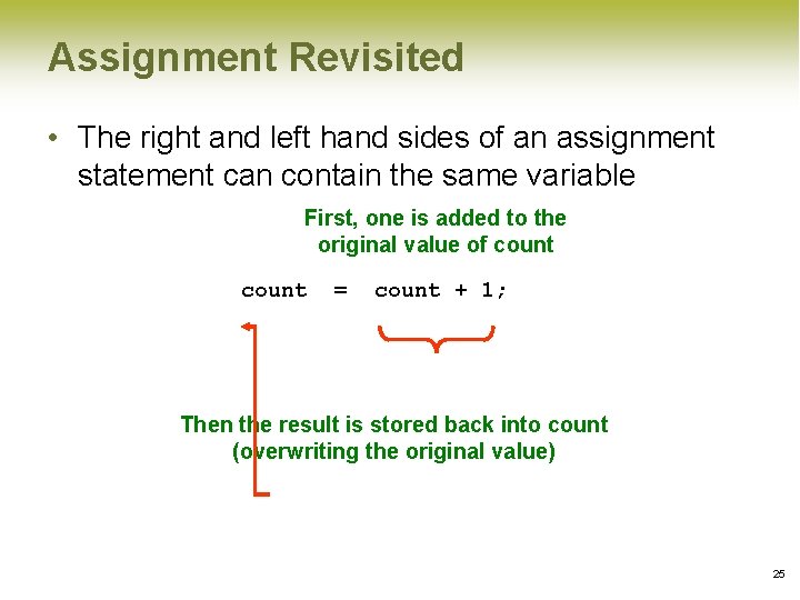 Assignment Revisited • The right and left hand sides of an assignment statement can Assignment Revisited • The right and left hand sides of an assignment statement can