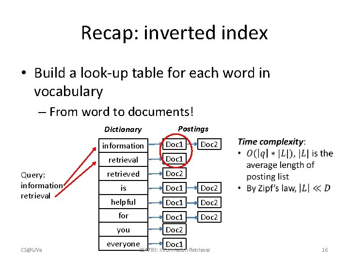 Recap: inverted index • Build a look-up table for each word in vocabulary –