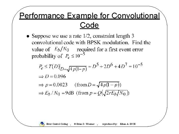 Performance Example for Convolutional Code Error Control Coding , © Brian D. Woerner ,