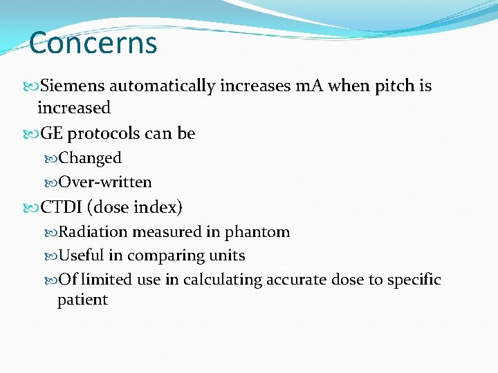 Concerns Siemens automatically increases m. A when pitch is increased GE protocols can be