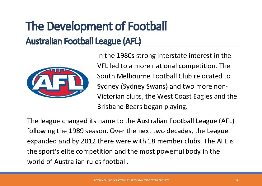 The Development of Football Australian Football League (AFL) In the 1980 s strong interstate