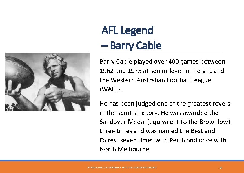 AFL Legend – Barry Cable played over 400 games between 1962 and 1975 at