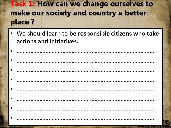 Task 1: How can we change ourselves to make our society and country a