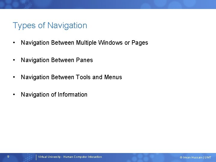 Types of Navigation • Navigation Between Multiple Windows or Pages • Navigation Between Panes