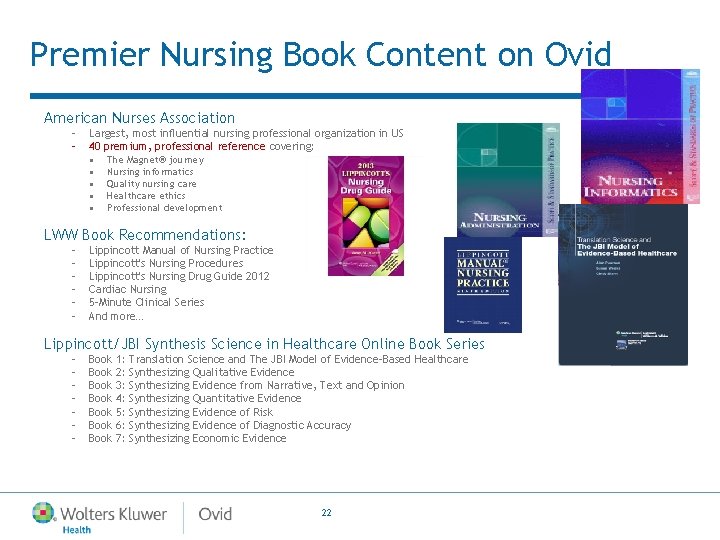 Premier Nursing Book Content on Ovid American Nurses Association – – Largest, most influential
