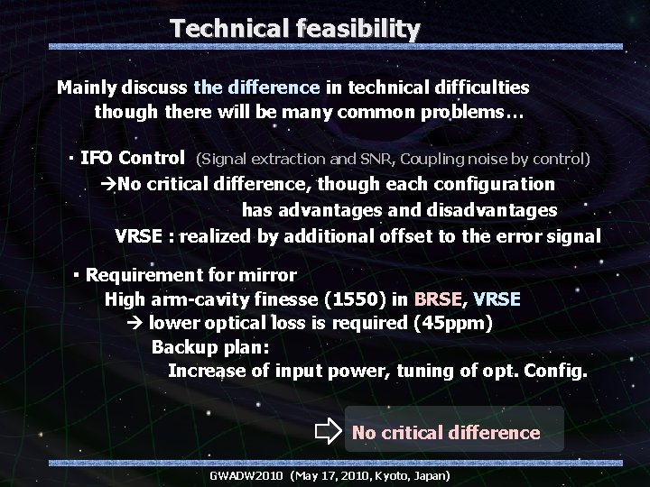 Technical feasibility Mainly discuss the difference in technical difficulties though there will be many