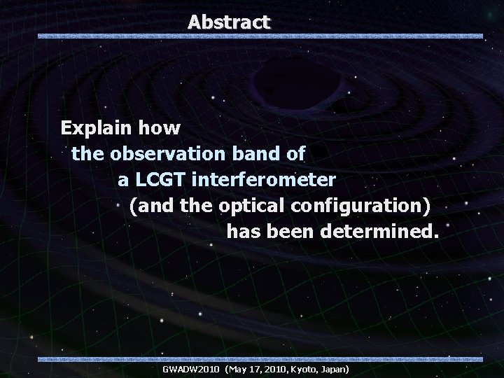 Abstract Explain how the observation band of a LCGT interferometer (and the optical configuration)