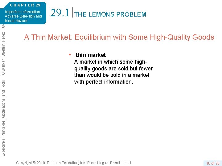 C H A P T E R 29 29. 1 THE LEMONS PROBLEM Economics: