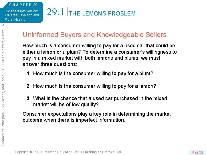 C H A P T E R 29 29. 1 THE LEMONS PROBLEM Economics: