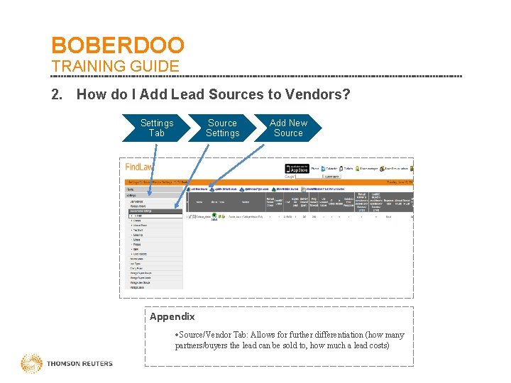 BOBERDOO TRAINING GUIDE 2. How do I Add Lead Sources to Vendors? Settings Tab