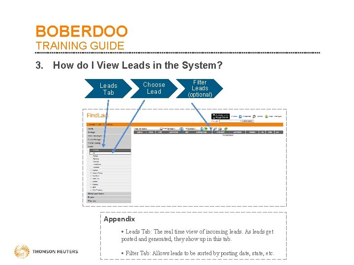 BOBERDOO TRAINING GUIDE 3. How do I View Leads in the System? Choose Leads