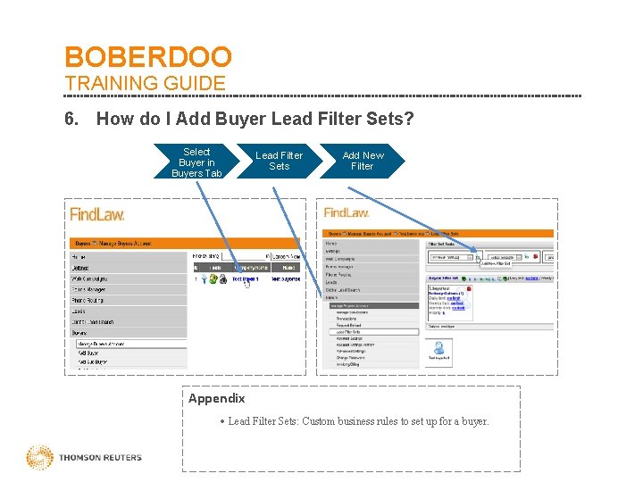 BOBERDOO TRAINING GUIDE 6. How do I Add Buyer Lead Filter Sets? Select Buyer