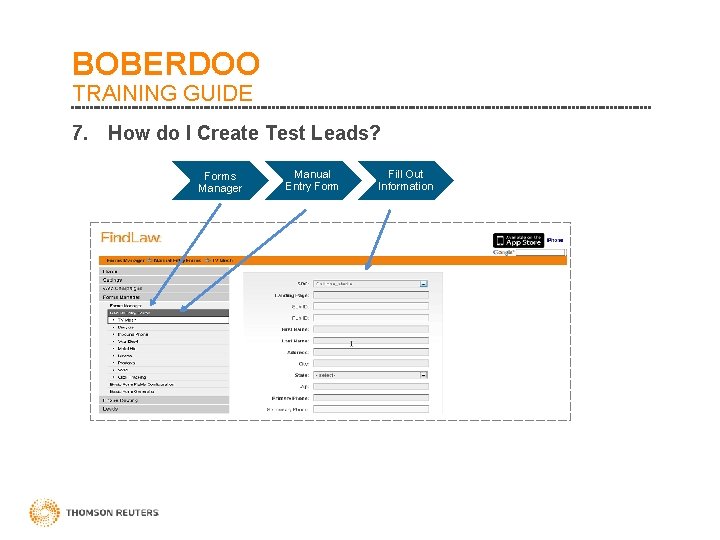 BOBERDOO TRAINING GUIDE 7. How do I Create Test Leads? Forms Manager Manual Entry