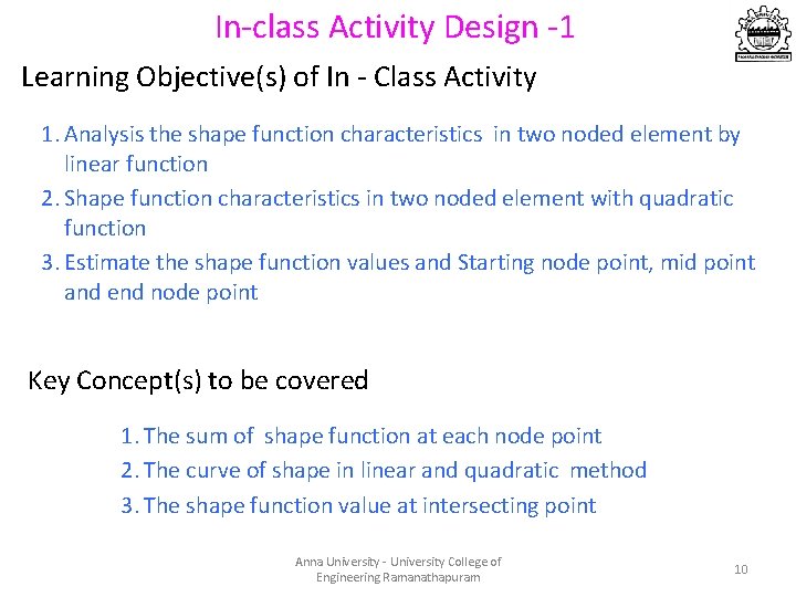 In-class Activity Design -1 Learning Objective(s) of In - Class Activity 1. Analysis the In-class Activity Design -1 Learning Objective(s) of In - Class Activity 1. Analysis the