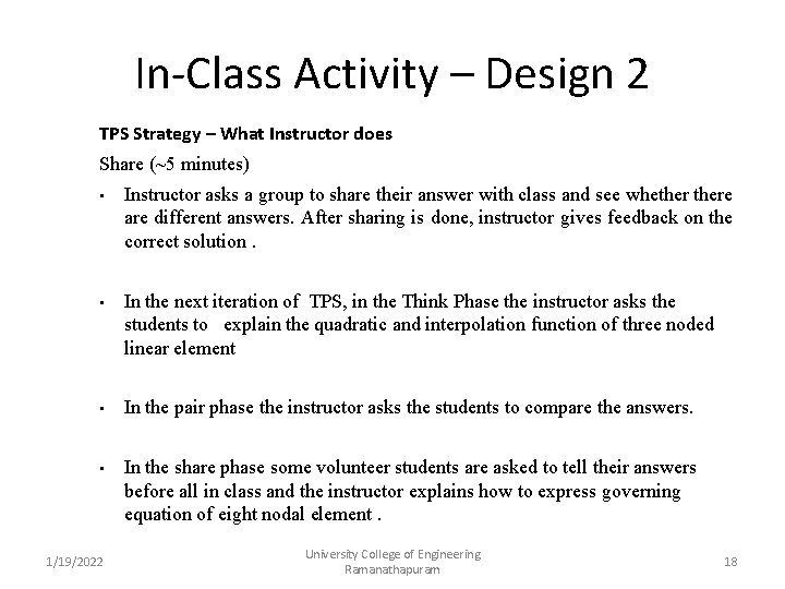 In-Class Activity – Design 2 TPS Strategy – What Instructor does Share (~5 minutes) In-Class Activity – Design 2 TPS Strategy – What Instructor does Share (~5 minutes)
