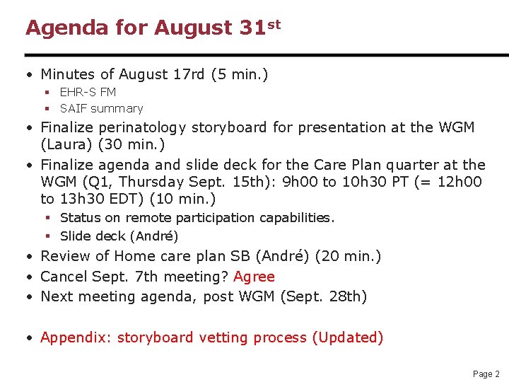 Agenda for August 31 st • Minutes of August 17 rd (5 min. )