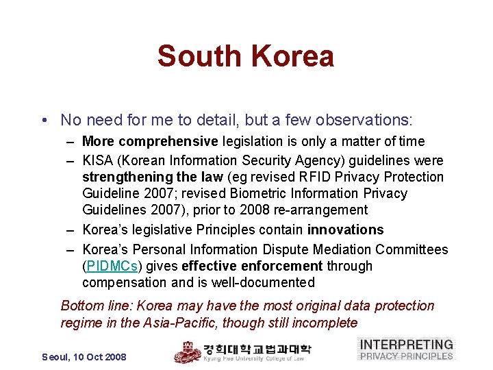 South Korea • No need for me to detail, but a few observations: –