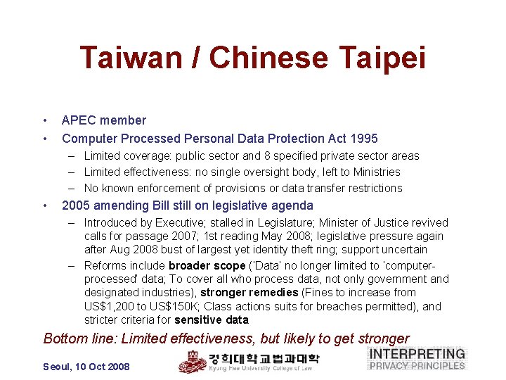 Taiwan / Chinese Taipei • • APEC member Computer Processed Personal Data Protection Act