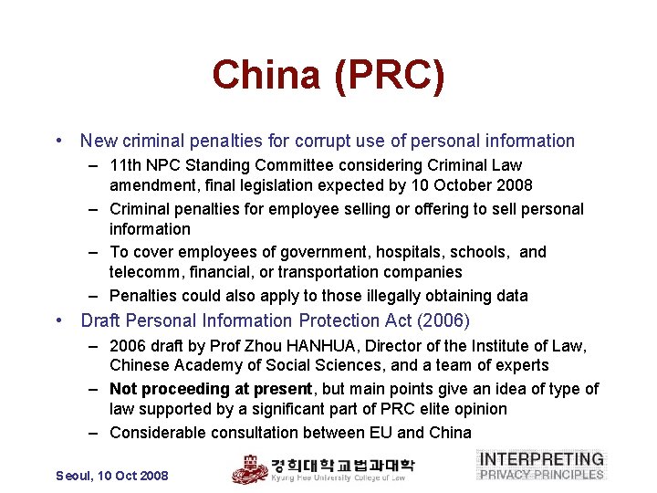 China (PRC) • New criminal penalties for corrupt use of personal information – 11
